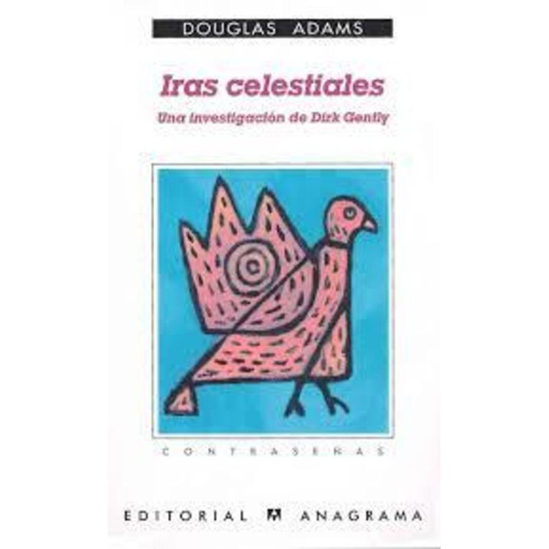 ANAGRAMA - Libro Iras celestiales - Douglas Adams