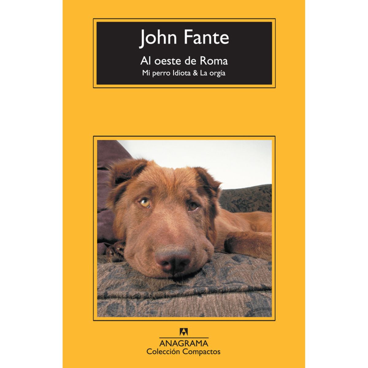 ANAGRAMA - Libro Al oeste de Roma - John Fante