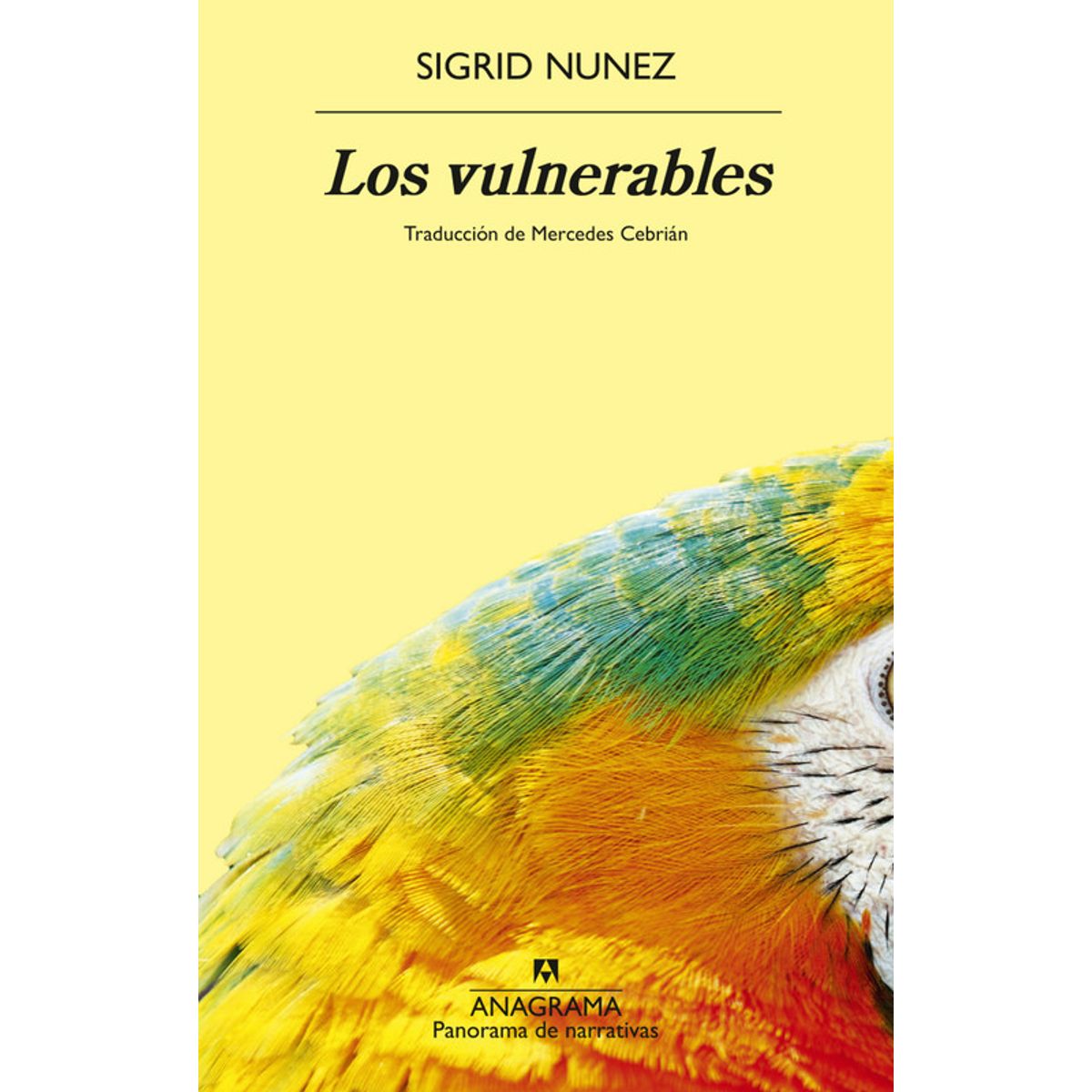 ANAGRAMA - Libro Los vulnerables - Sigrid Nunez