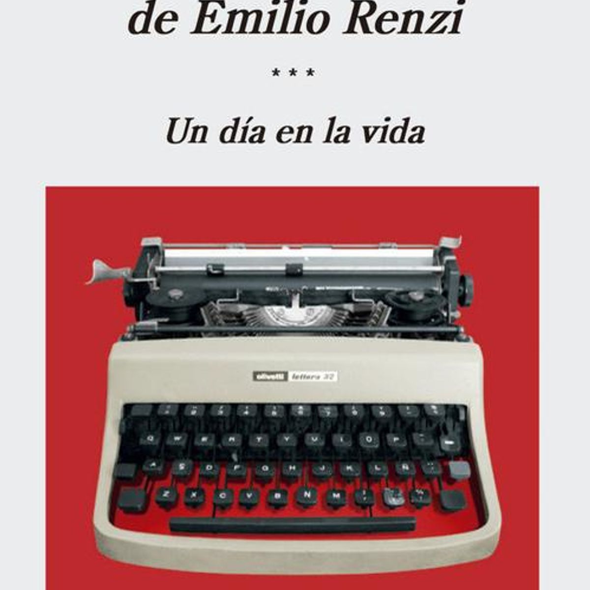 ANAGRAMA - Libro Los diarios de Emilio Renzi (III) - Ricardo Piglia