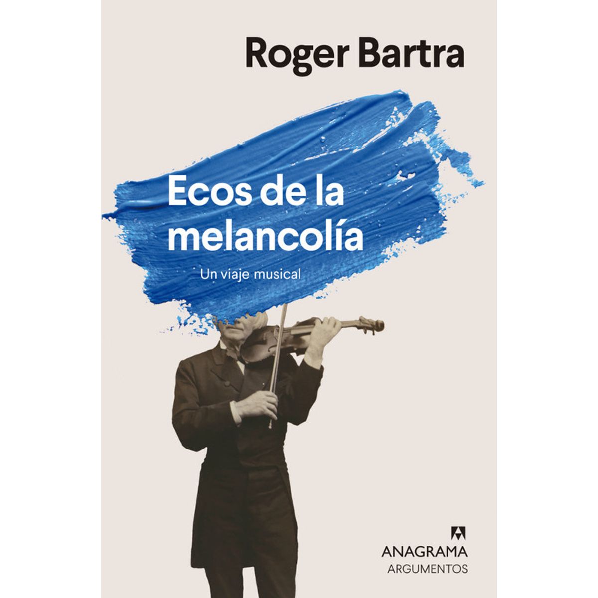 ANAGRAMA - Libro Ecos de la melancolía - Jonathan Coe