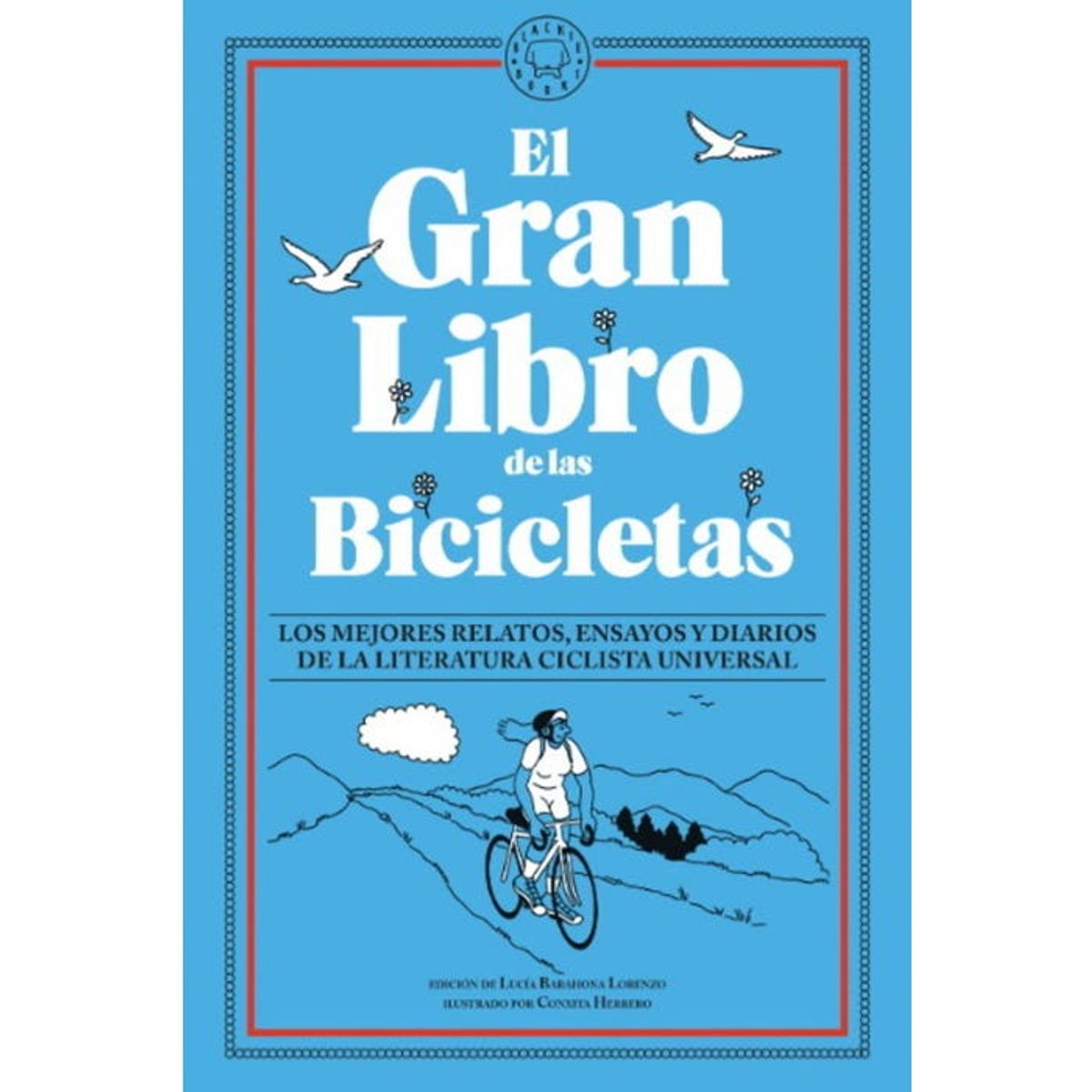 BLACKIE BOOKS - EL GRAN LIBRO DE LAS BICICLETAS BLACKIE