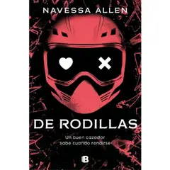 EDICIONES B - DE RODILLAS ADENTRATE EN LA OSCURIDAD 2