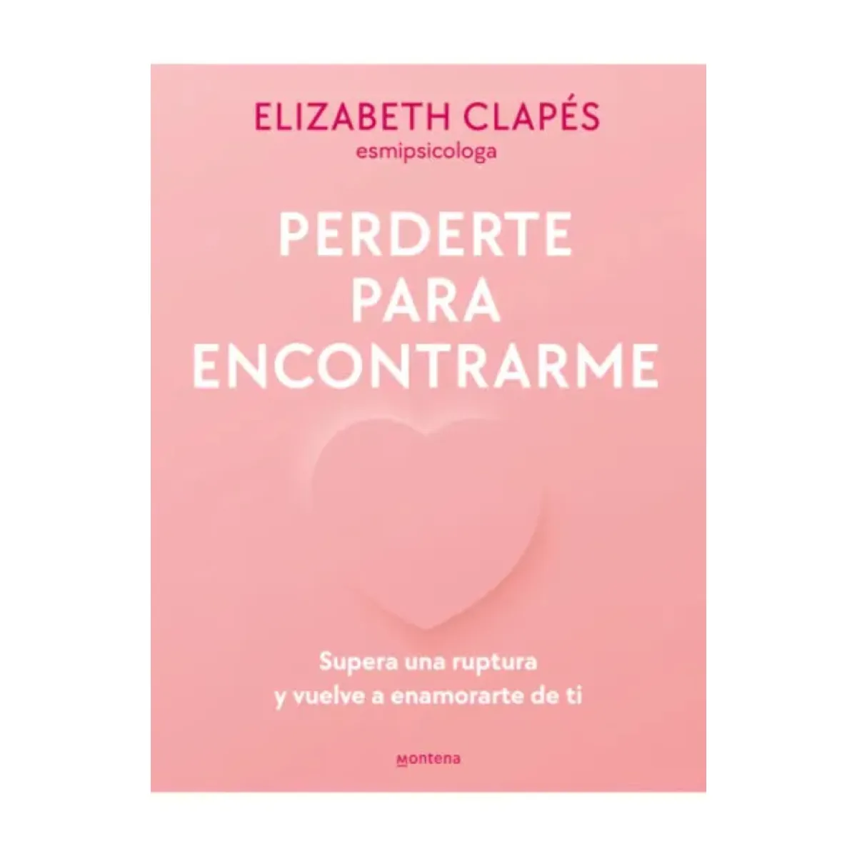 MONTENA - PERDERTE PARA ENCONTRARME MONTENA