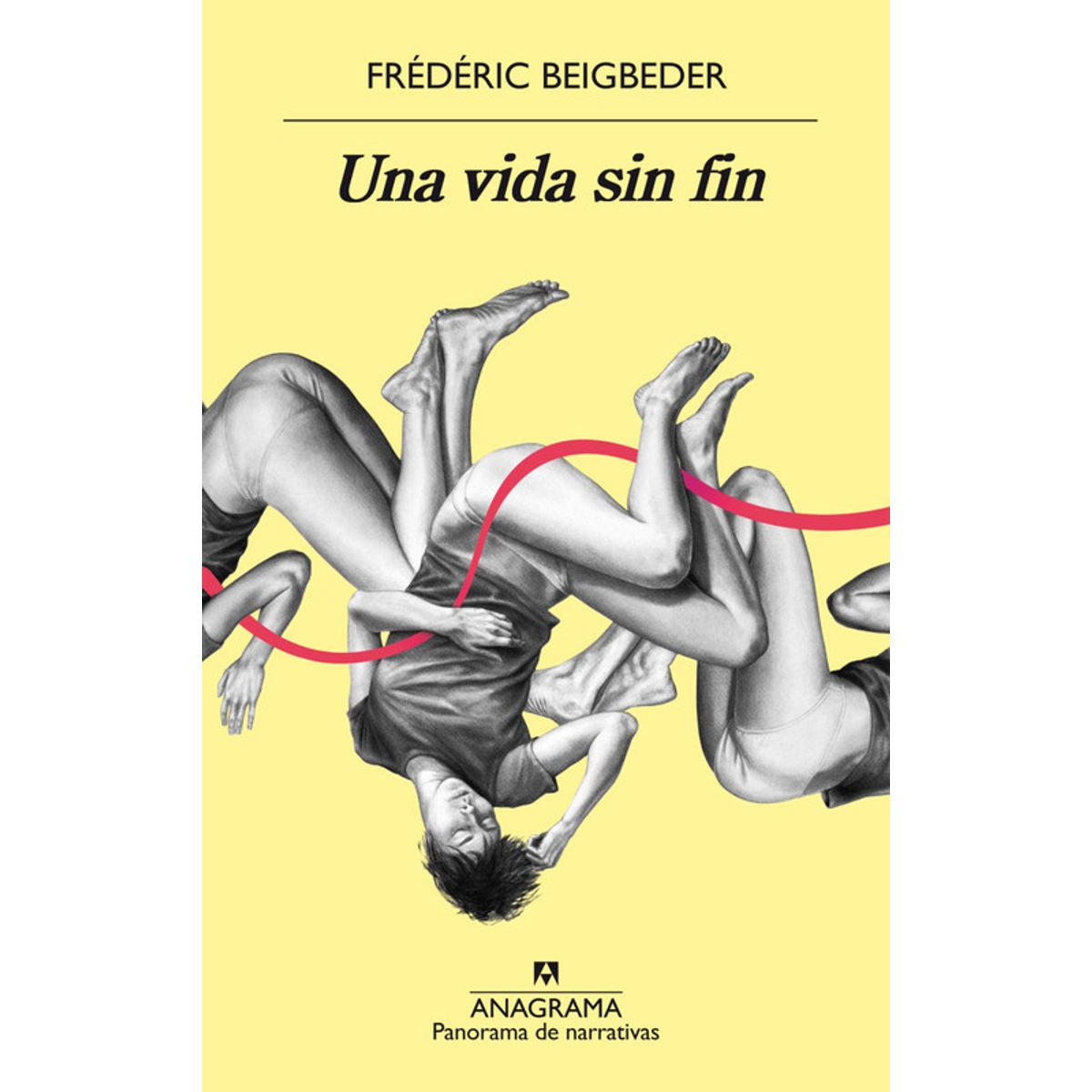 ANAGRAMA - Libro Una vida sin fin - Frédéric Beigbeder