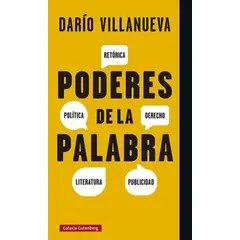 GALAXIA GUTENBERG - Libro Poderes de la palabra - Dario Villanueva