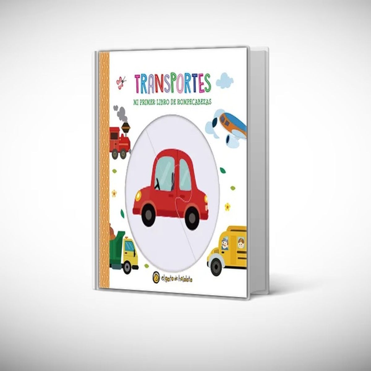 EL GATO DE HOJALATA - Libro Transportes *mi primer libro de rompecabezas*