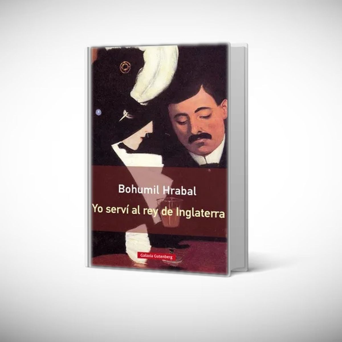 GALAXIA GUTENBERG - Libro Yo serví al rey de inglaterra