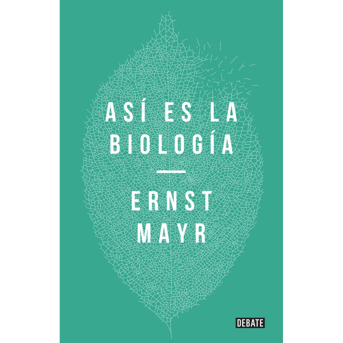 DEBATE - Libro Así es la biología - Ernst Mayr