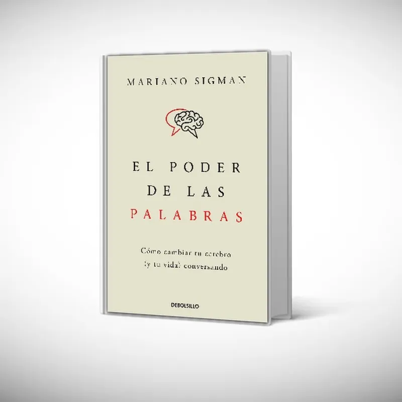 DEBOLSILLO - Libro El poder de las palabras - Mariano Sigman