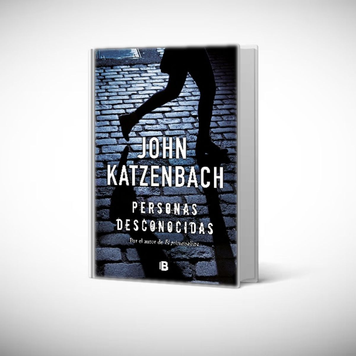 B DE BOLSILLO - Libro Personas desconocidas - John Katzenbach