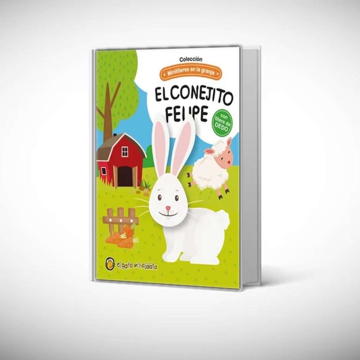 EL GATO DE HOJALATA - Libro El conejito Felipe *minitíteres en la granja*