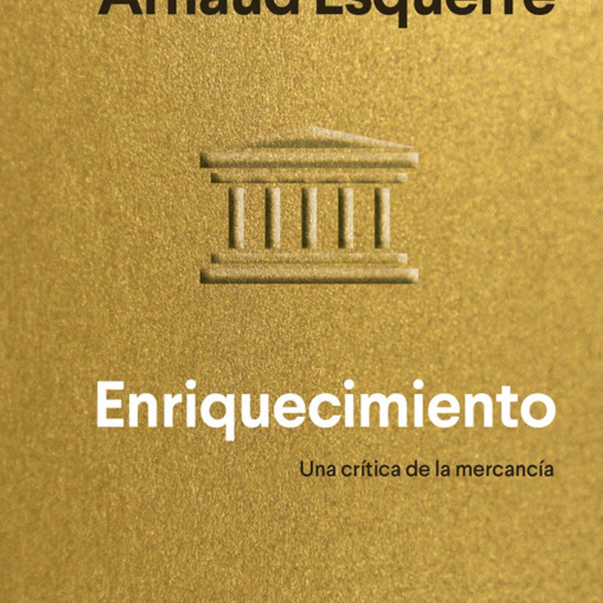 ANAGRAMA - Libro Enriquecimiento. Una crítica de la mercancía