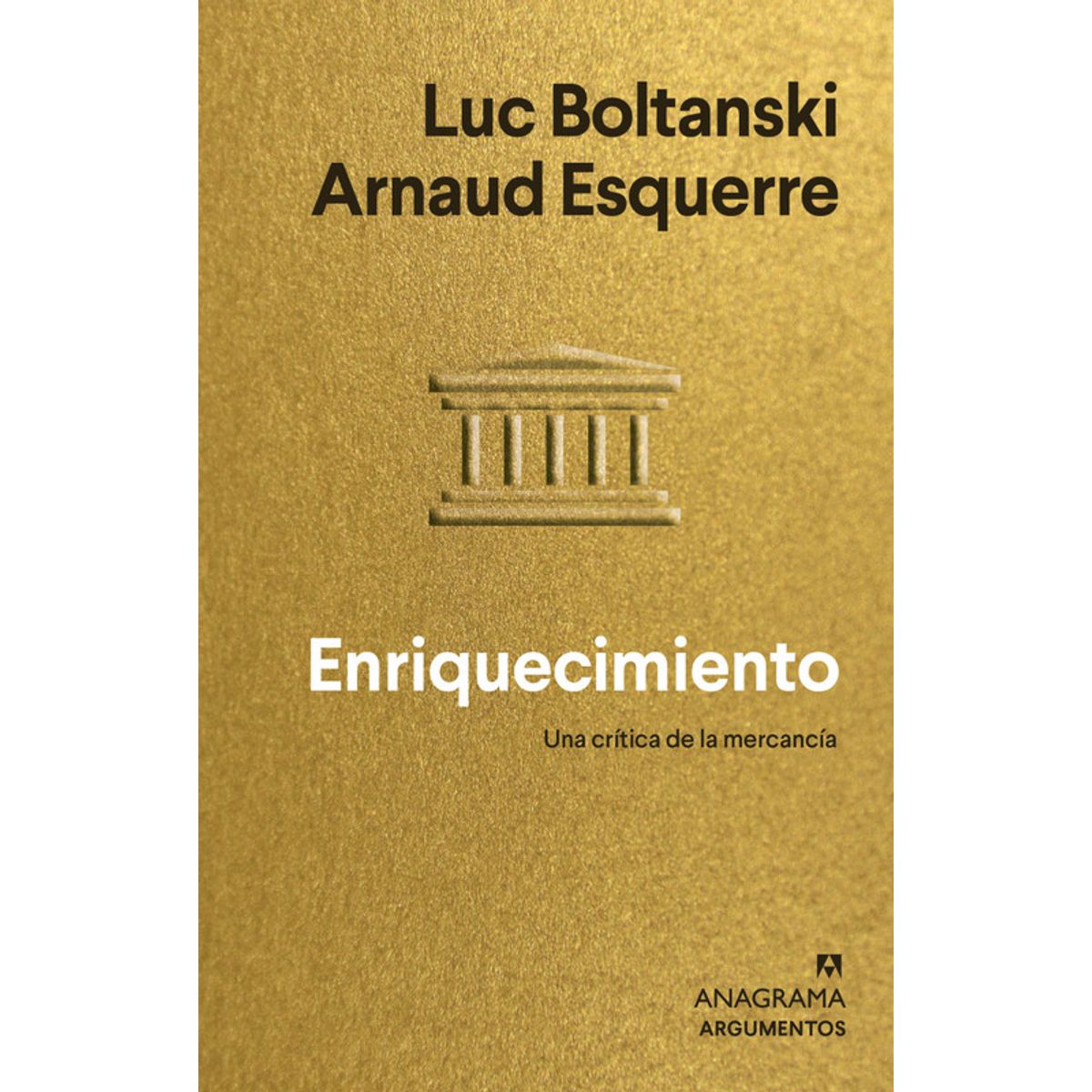 ANAGRAMA - Libro Enriquecimiento. Una crítica de la mercancía