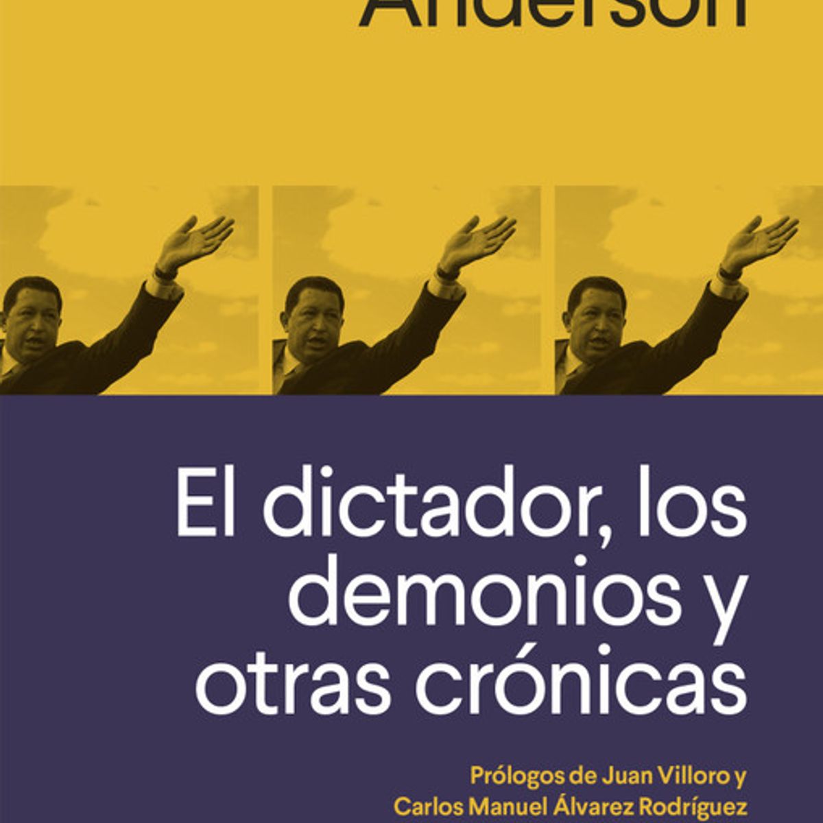 ANAGRAMA - Libro El Dictador, Los demonios y otras crónicas - Anderson