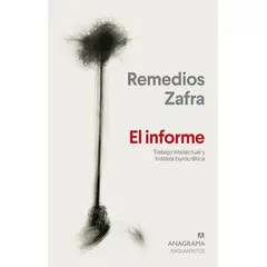 ANAGRAMA - Libro El informe Trabajo intelectual y tristeza burocrática