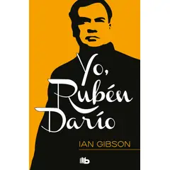 B DE BOLSILLO - Libro Yo Ruben Dario - Ian Gibson