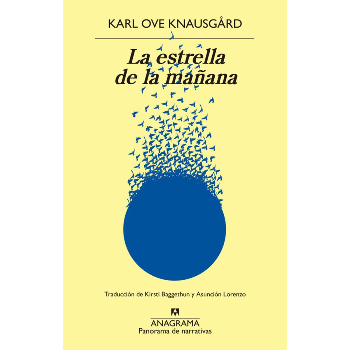ANAGRAMA - Libro La estrella de la mañana - Karl Ove Knausgård