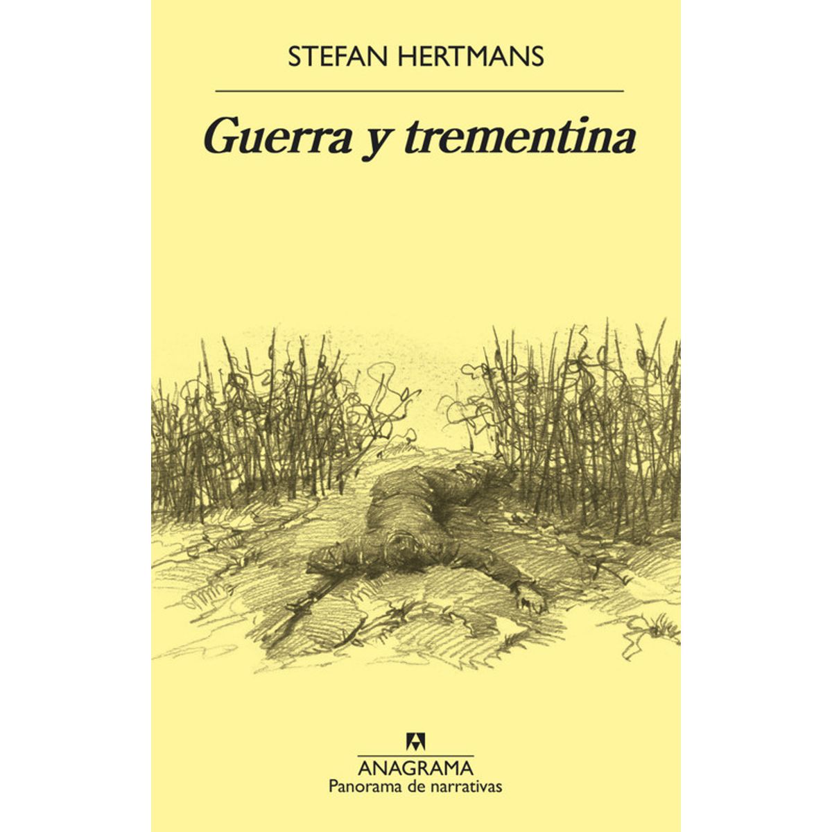 ANAGRAMA - Libro Guerra y trementina - Stefan Hertmans