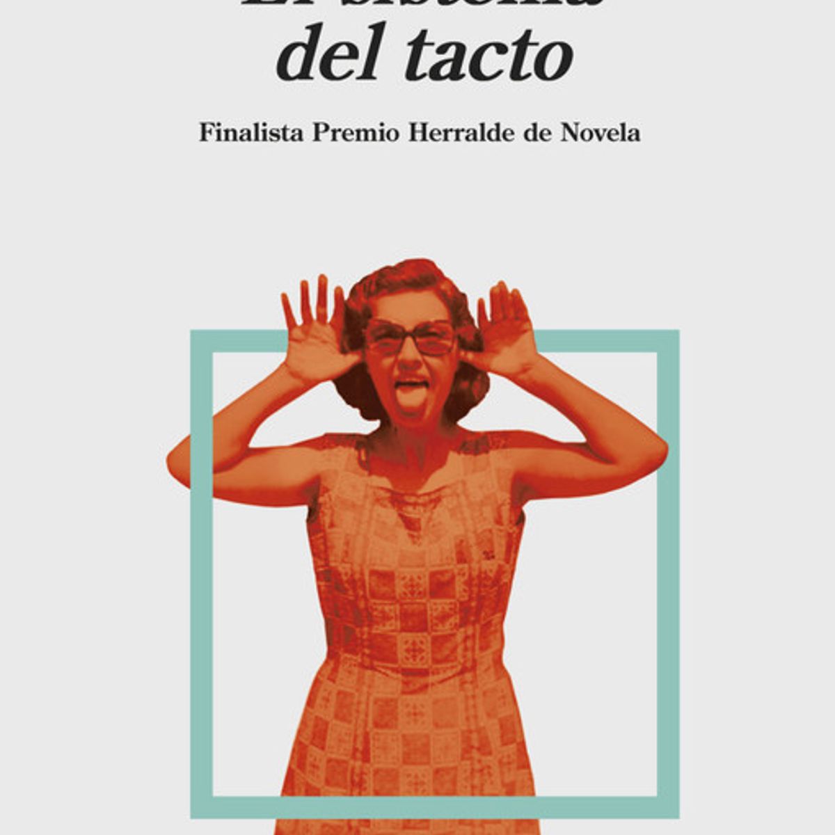 ANAGRAMA - Libro EL sistema del tacto - Alejandra Costamagna
