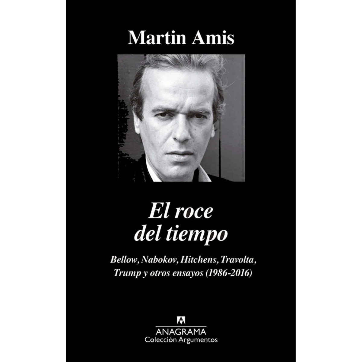 ANAGRAMA - Libro ROCE DEL TIEMPO, EL - Martin Amis