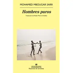 ANAGRAMA - Libro Hombres puros - Mohamed Mbougar Sarr
