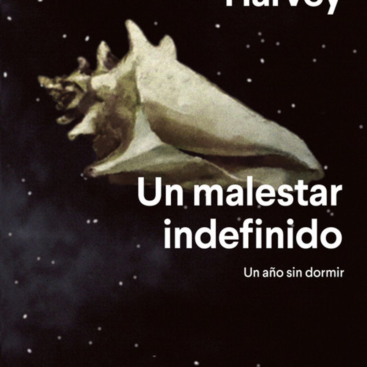 ANAGRAMA - Libro Un malestar indefinido - Samantha Harvey