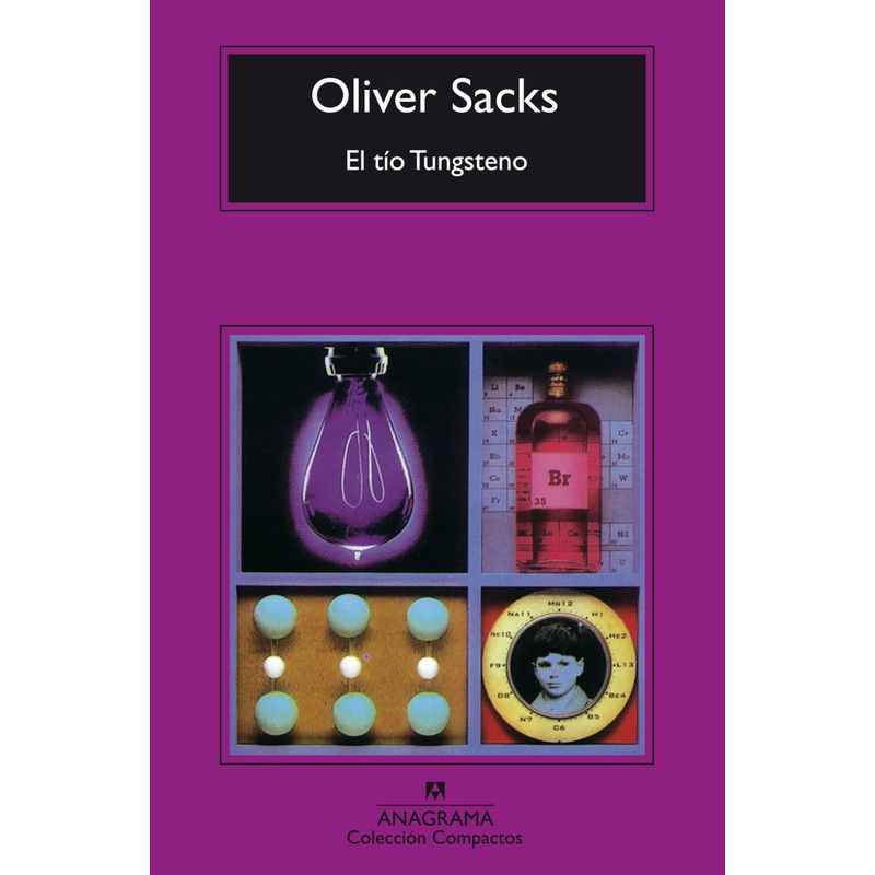 ANAGRAMA - Libro El tío Tungsteno - Oliver Sacks