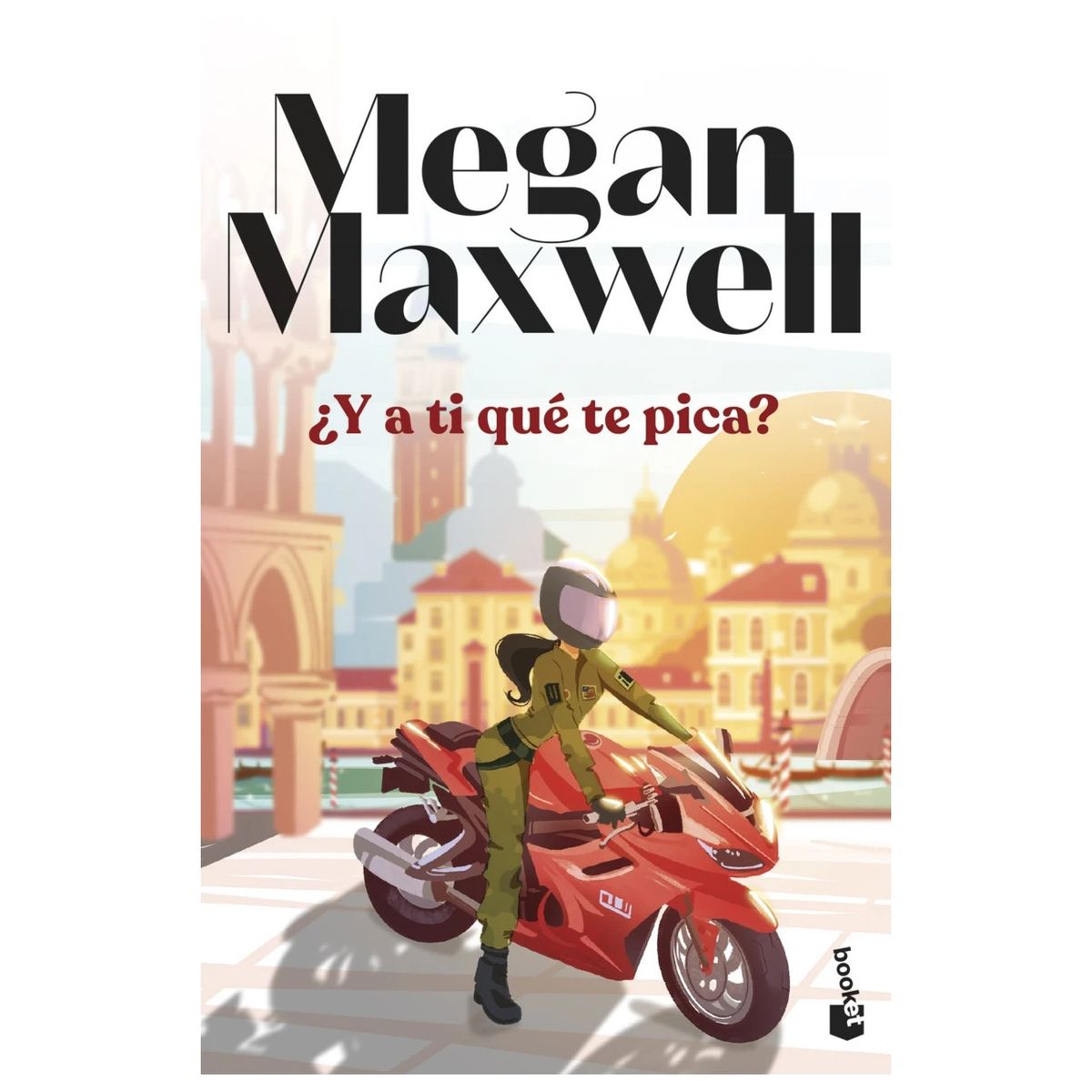 HITWAY MUSIC - ¿Y A TI QUÉ TE PICA TAPA BLANDA - MEGAN MAXWELL - LIBRO
