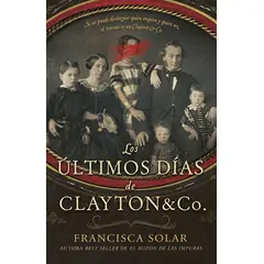 GENERICO - Libro Los últimos días de Clayton & Co. - Francisca Solar