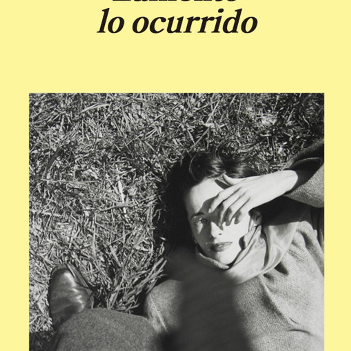 ANAGRAMA - Libro Lamento lo ocurrido - Richard Ford