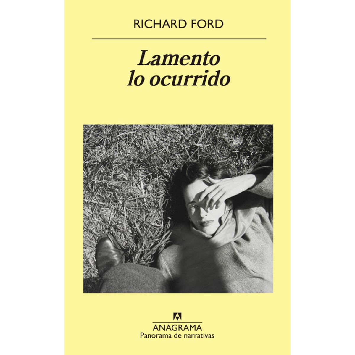ANAGRAMA - Libro Lamento lo ocurrido - Richard Ford