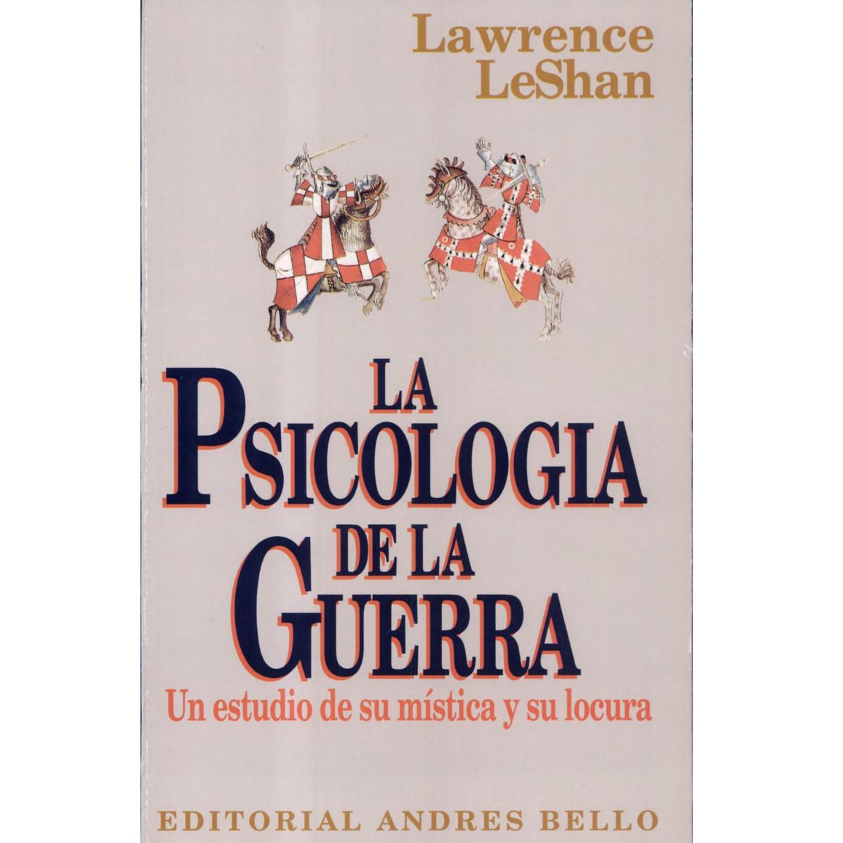 GENERICO - Libro La Psicología de la Guerra de Lawrence LeShan