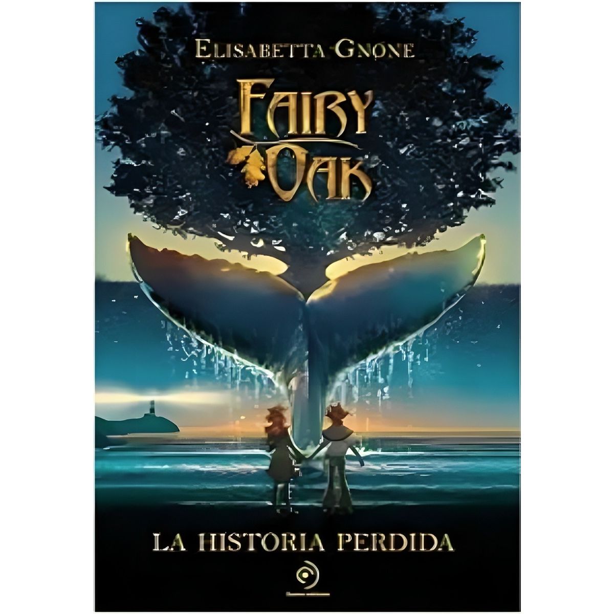 TOP10BOOKS - LIBRO La Historia Perdida Fairy Oak - La Historia Perdida Fairy Oak