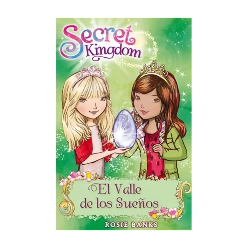 TOP10BOOKS - LIBRO Secret Kingdom 9 El Valle De Los Sueños - Rosie Banks