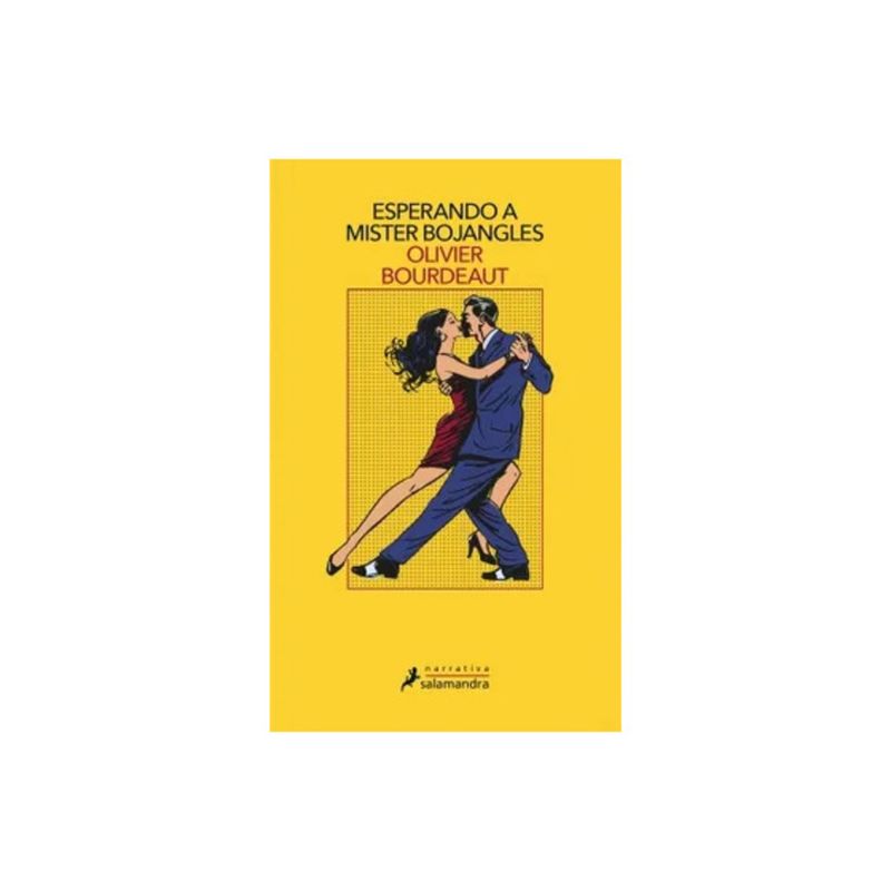 TOP10BOOKS - LIBRO Esperando A Mister Bojangles - Olivier Bourdeaut