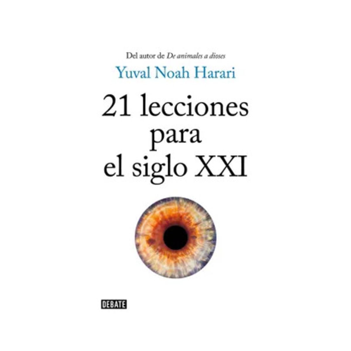 TOP10BOOKS - LIBRO 21 Lecciones Para El Siglo XXI - 21 Lecciones Para El Siglo XXI