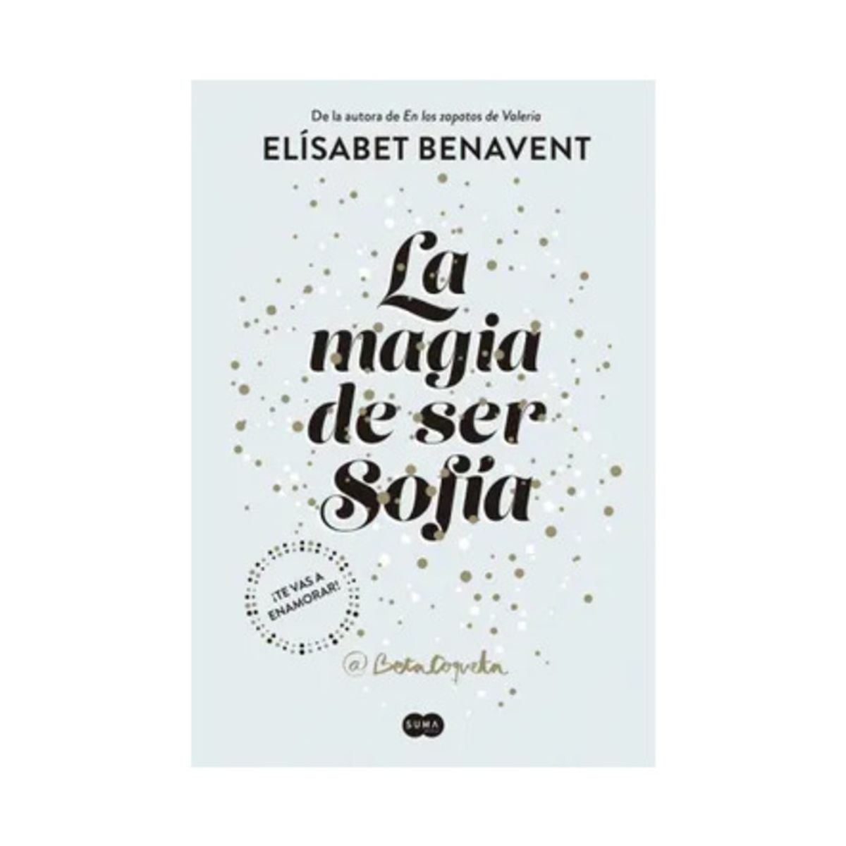 TOP10BOOKS - LIBRO La Magia De Ser Sofía 1 - La Magia De Ser Sofía 1