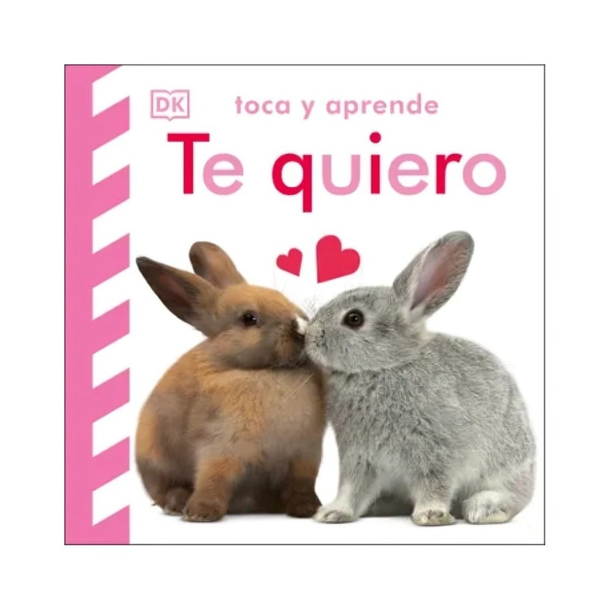TOP10BOOKS - LIBRO Toca Y Aprende: Te Quiero - Toca Y Aprende: Te Quiero