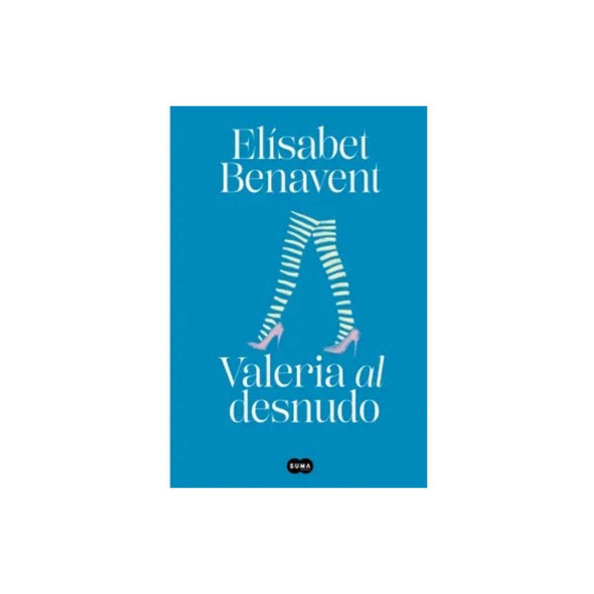 TOP10BOOKS - LIBRO Valeria Al Desnudo (saga Valeria 4) - Valeria Al Desnudo (Saga Valeria 4)