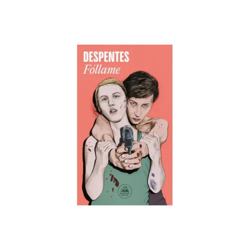 TOP10BOOKS - LIBRO Fóllame - Virginie Despentes