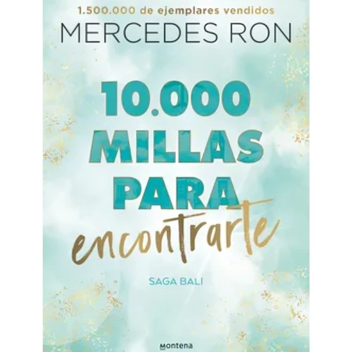 TOP10BOOKS - LIBRO 10.000 Millas Para Encontrarte - 10.000 Millas Para Encontrarte
