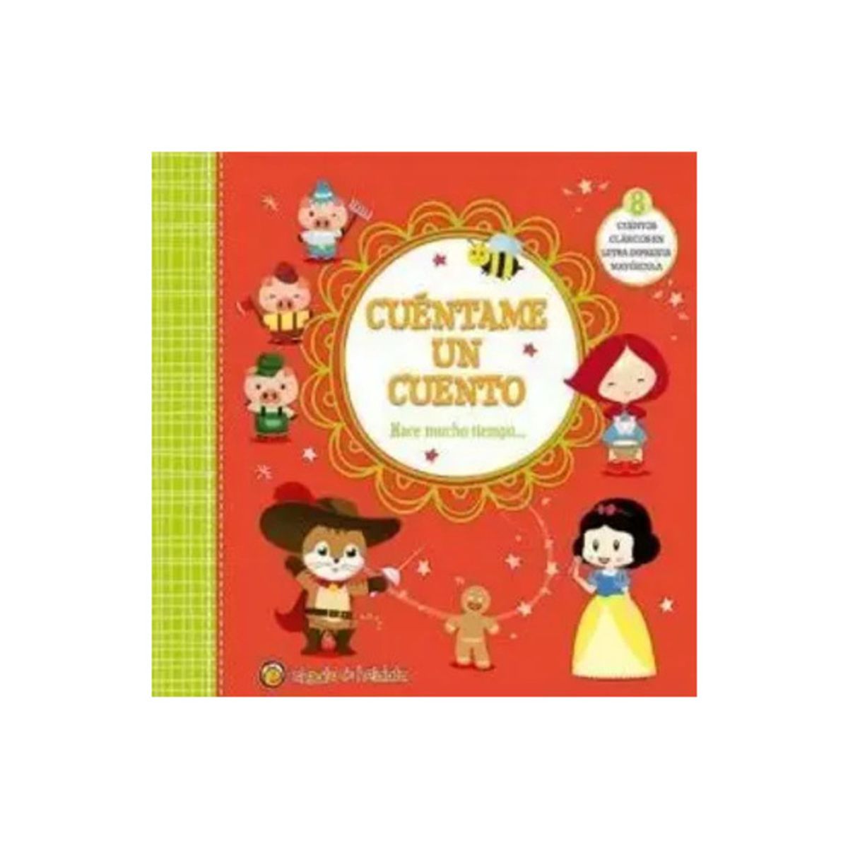 TOP10BOOKS - LIBRO Cúentame Un Cuento: Hace Mucho Tiempo...