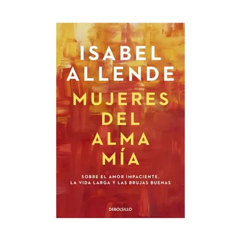 TOP10BOOKS - LIBRO Mujeres Del Alma Mia - Isabel Allende