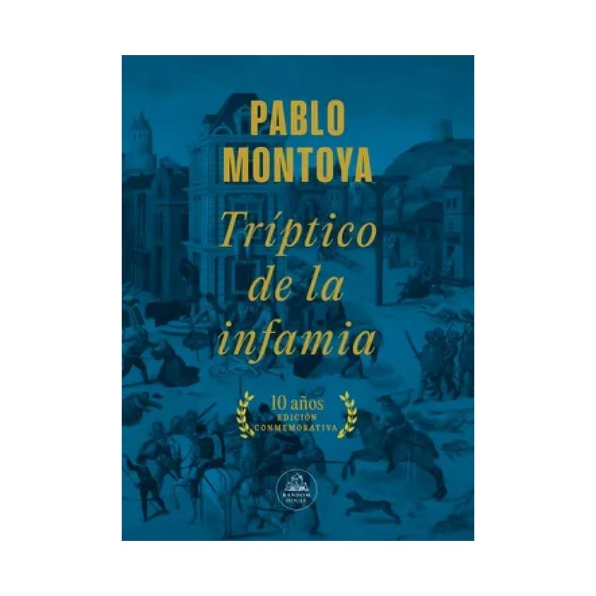 TOP10BOOKS - LIBRO Tríptico De La Infamia - Tríptico De La Infamia
