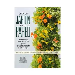 TOP10BOOKS - LIBRO Crea Un Jardin En Tu Pared - Crea Un Jardin En Tu Pared