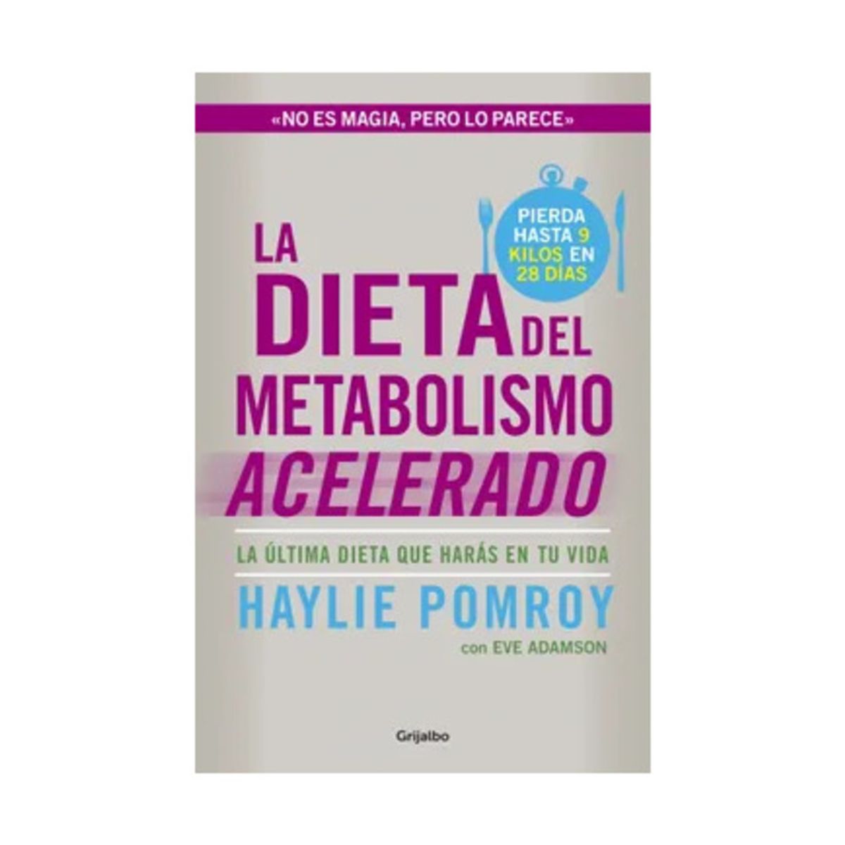 TOP10BOOKS - LIBRO La Dieta Del Metabolisma Acelerado - HAYLIE POMROY