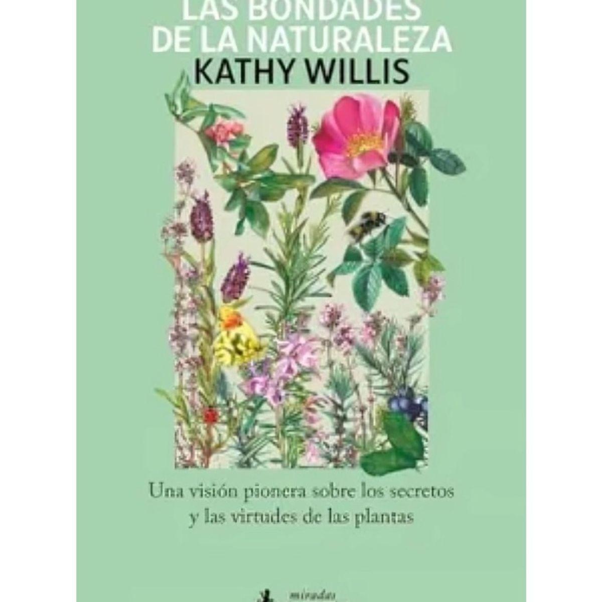 TOP10BOOKS - LIBRO Las Bondades De La Naturaleza - Las Bondades De La Naturaleza