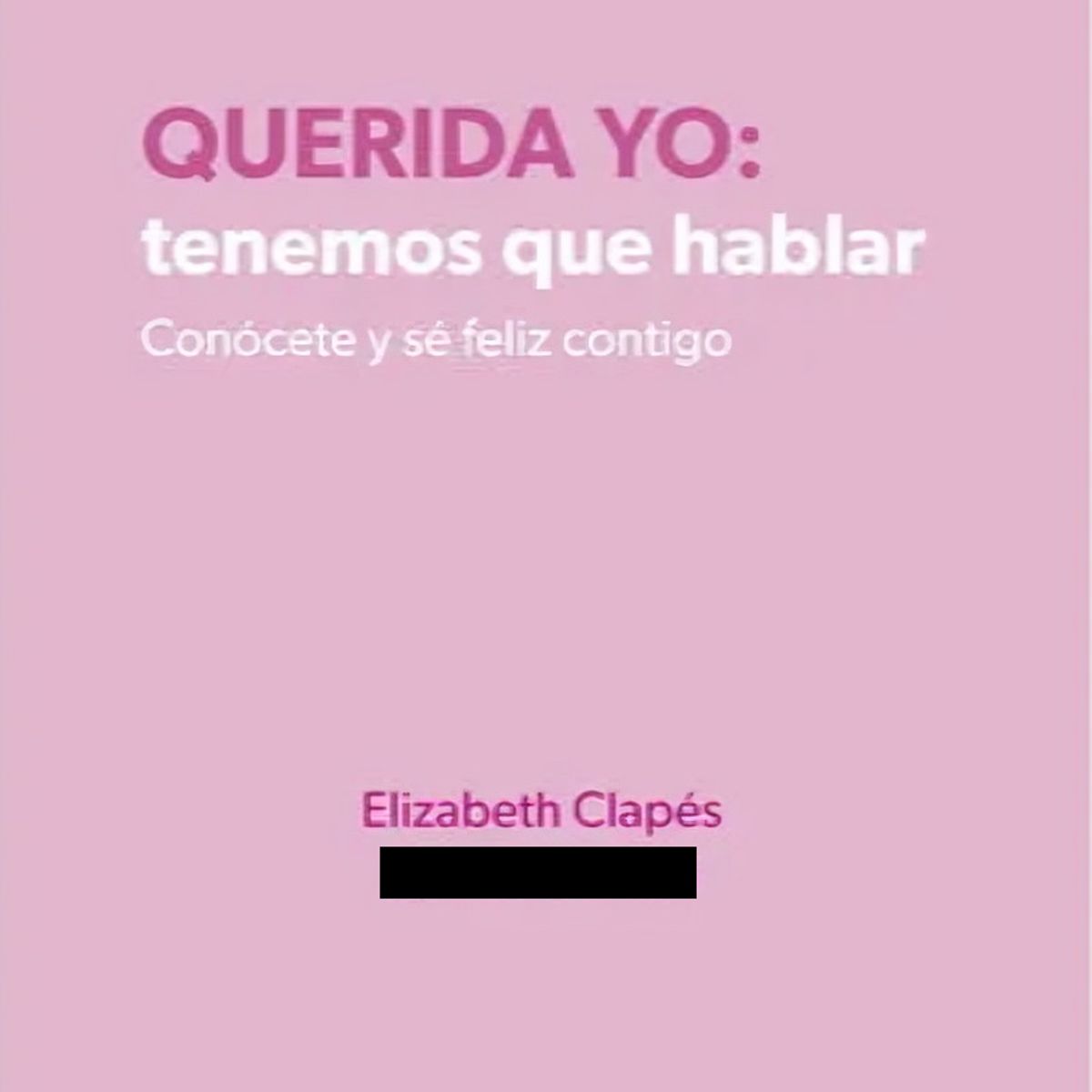 TOP10BOOKS - LIBRO Querida Yo: Tenemos Que Hablar - Querida Yo: Tenemos Que Hablar