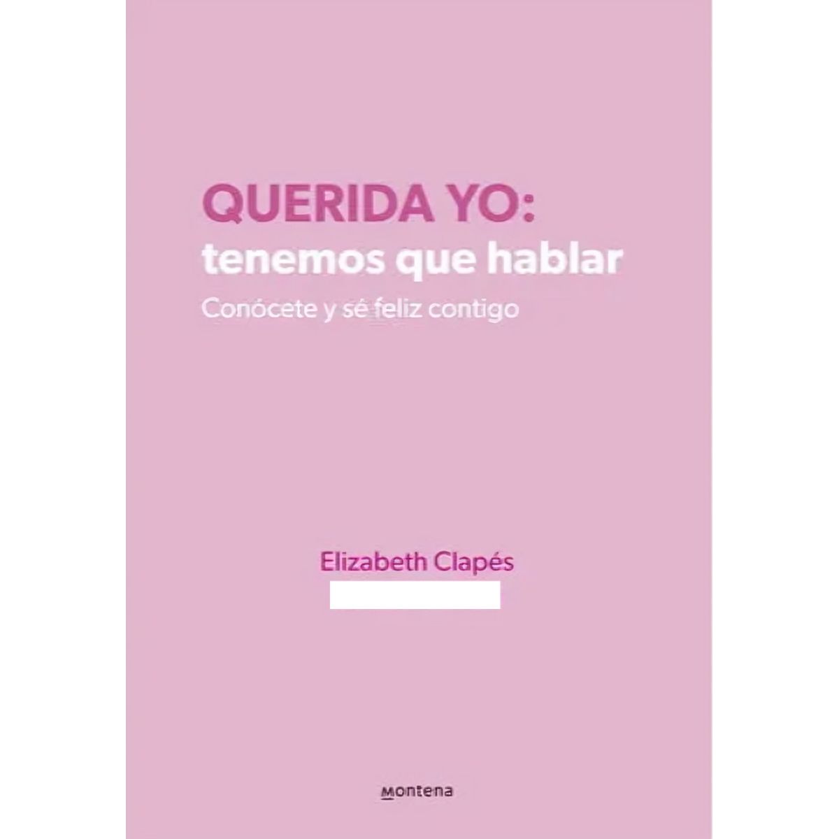 TOP10BOOKS - LIBRO Querida Yo: Tenemos Que Hablar - Querida Yo: Tenemos Que Hablar